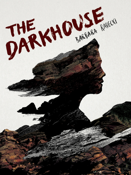 Title details for The Darkhouse by Barbara Radecki - Available